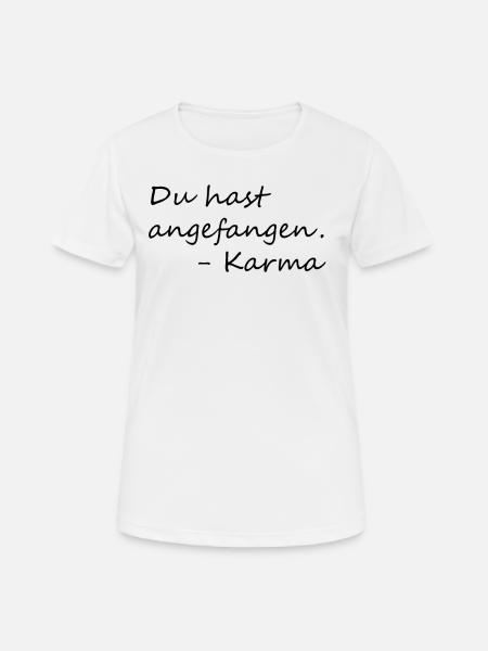 Karma - Frauen T-Shirt atmungsaktiv - Weiß