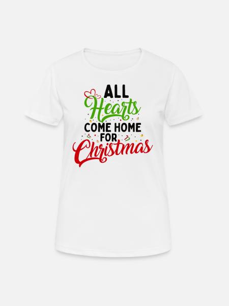 Alle Herzen kommen an Weihnachten nach Hause - Frauen T-Shirt atmungsaktiv - Weiß