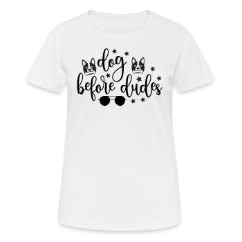 Hunde vor Kerlen - Frauen T-Shirt atmungsaktiv - Weiß - Vorne - AI Model Female 172 dark (172cm)