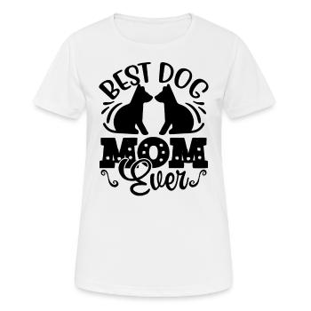 Best dog mom ever - Women's Breathable T-Shirt - white - Front - AI Model Female 172 dark (172cm)