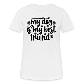 Mon chien est mon meilleur ami - T-shirt respirant Femme - blanc - Devant - AI Model Female 172 dark (172cm)