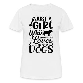 NUR EIN MÄDCHEN, DAS HUNDE LIEBT - Frauen T-Shirt atmungsaktiv - Weiß - Vorne - AI Model Female 172 dark (172cm)