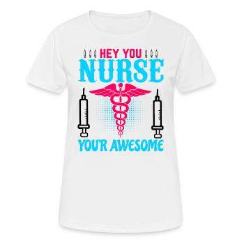 Hey du Krankenschwester, du bist großartig - Frauen T-Shirt atmungsaktiv - Weiß - Vorne - AI Model Female 172 dark (172cm)