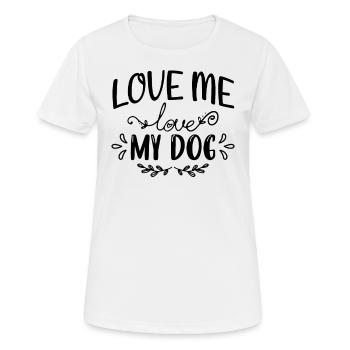Aime-moi Aime mon chien - T-shirt respirant Femme - blanc - Devant - AI Model Female 172 dark (172cm)