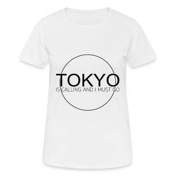 Tokio Spruch - Frauen T-Shirt atmungsaktiv - Weiß - Vorne - AI Model Female 172 dark (172cm)
