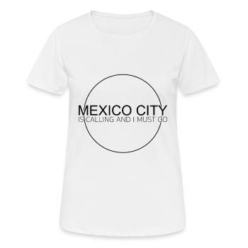 Mexico City Quote - Women's Breathable T-Shirt - white - Front - AI Model Female 172 dark (172cm)