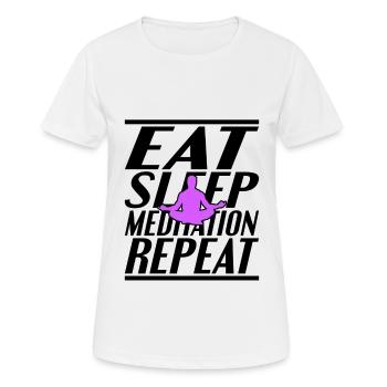 Essen Schlafen Meditieren - Frauen T-Shirt atmungsaktiv - Weiß - Vorne - AI Model Female 172 dark (172cm)