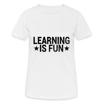 Learning Fun Saying - Women's Breathable T-Shirt - white - Front - AI Model Female 172 dark (172cm)