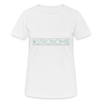 Astronomie Schriftzug - Frauen T-Shirt atmungsaktiv - Weiß - Vorne - AI Model Female 172 dark (172cm)