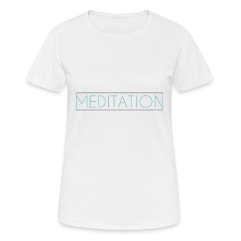 Meditation Schriftzug - Frauen T-Shirt atmungsaktiv - Weiß - Vorne - AI Model Female 172 dark (172cm)