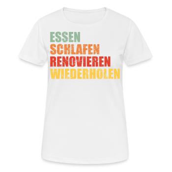 Renovieren Renovierung Lustiger Spruch Geschenk - Frauen T-Shirt atmungsaktiv - Weiß - Vorne - AI Model Female 172 dark (172cm)