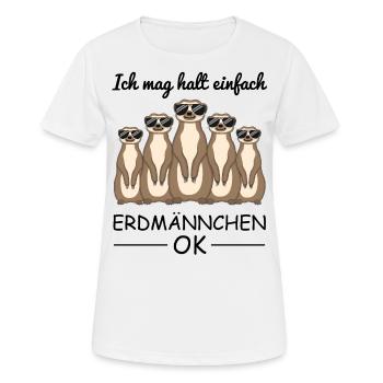 Erdmännchen Spruch Geschenk Damen Herren Kinder - Frauen T-Shirt atmungsaktiv - Weiß - Vorne - AI Model Female 172 dark (172cm)