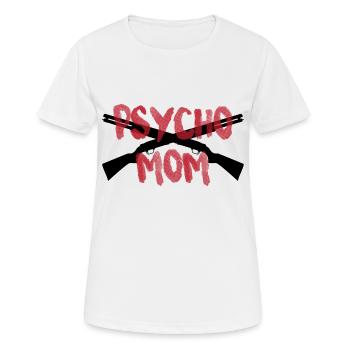 PSYCHO MOM - Frauen T-Shirt atmungsaktiv - Weiß - Vorne - AI Model Female 172 dark (172cm)