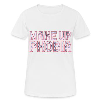 Make Up Phobia | Colors can be changed - Women's Breathable T-Shirt - white - Front - AI Model Female 172 dark (172cm)