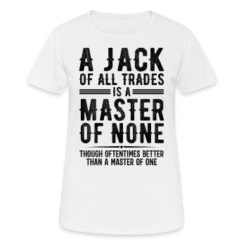 Ein Tausendsassa ist ein Meister des Nichts - Frauen T-Shirt atmungsaktiv - Weiß - Vorne - AI Model Female 172 dark (172cm)