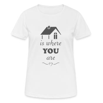 Home is where you are - Women's Breathable T-Shirt - white - Front - AI Model Female 172 dark (172cm)