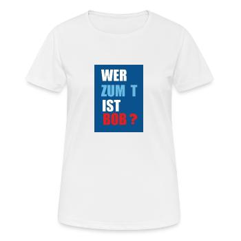 wer ist bob - Frauen T-Shirt atmungsaktiv - Weiß - Vorne - AI Model Female 172 dark (172cm)