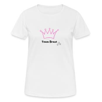 Team Braut - Frauen T-Shirt atmungsaktiv - Weiß - Vorne - AI Model Female 172 dark (172cm)