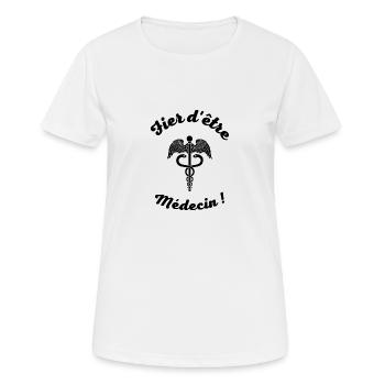 Fier d être médecin ! - T-shirt respirant Femme - blanc - Devant - AI Model Female 172 dark (172cm)