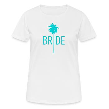 Bride Bride Palm Hen Party JGA - Women's Breathable T-Shirt - white - Front - AI Model Female 172 dark (172cm)