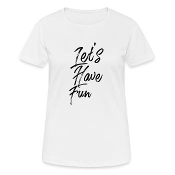 Lets have fun - T-shirt respirant Femme - blanc - Devant - AI Model Female 172 dark (172cm)