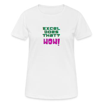Excel does that? WOW! - Women's Breathable T-Shirt - white - Front - AI Model Female 172 dark (172cm)