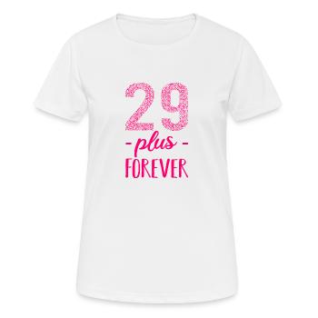 29 plus forever pink - Birthday birthday funny - Women's Breathable T-Shirt - white - Front - AI Model Female 172 dark (172cm)