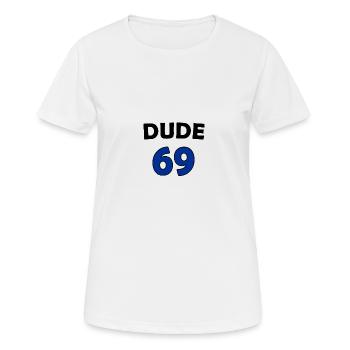 Dude 69 (Trikotoptik) - Frauen T-Shirt atmungsaktiv - Weiß - Vorne - AI Model Female 172 dark (172cm)