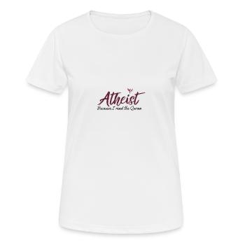 Atheist because I read the Quran - Women's Breathable T-Shirt - white - Front - AI Model Female 172 dark (172cm)
