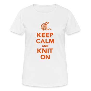 Keep calm and knit on - Women's Breathable T-Shirt - white - Front - AI Model Female 172 dark (172cm)