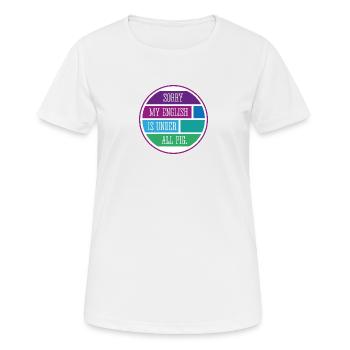 Sorry - Frauen T-Shirt atmungsaktiv - Weiß - Vorne - AI Model Female 172 dark (172cm)
