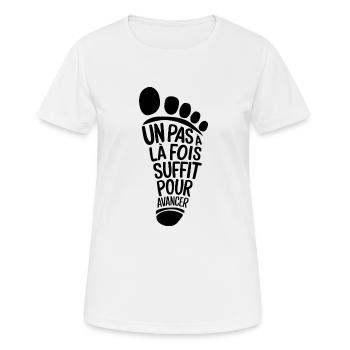 Un pas à la fois suffit pour avancer - T-shirt respirant Femme - blanc - Devant - AI Model Female 172 dark (172cm)