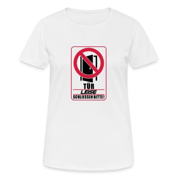 Farben änderbar | Tür leise schließen bitte - Frauen T-Shirt atmungsaktiv - Weiß - Vorne - AI Model Female 172 dark (172cm)