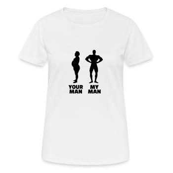 Your Man my Man - Women's Breathable T-Shirt - white - Front - AI Model Female 172 dark (172cm)