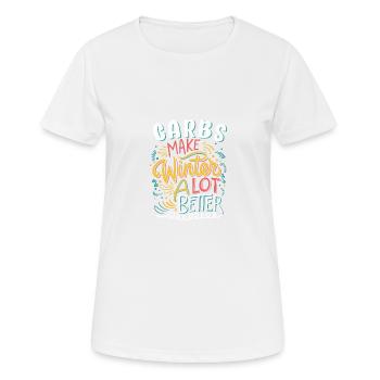 Kohlenhydrate machen den Winter viel besser, lustig Typografie - Frauen T-Shirt atmungsaktiv - Weiß - Vorne - AI Model Female 172 dark (172cm)