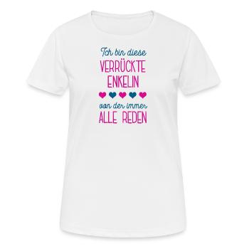 Ich Bin Die Verrückte Enkelin Geburtstag Enkelkind - Frauen T-Shirt atmungsaktiv - Weiß - Vorne - AI Model Female 172 dark (172cm)