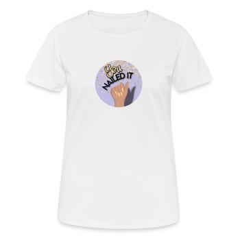 You nailed it! Du hast es geschafft! - Frauen T-Shirt atmungsaktiv - Weiß - Vorne - AI Model Female 172 dark (172cm)