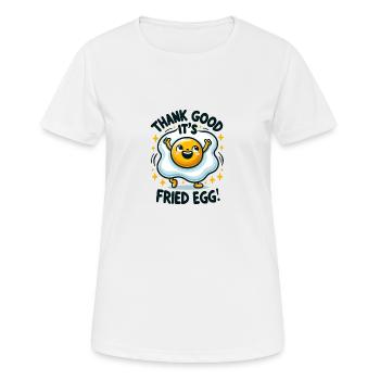 Dieu merci, c’est un œuf au plat (vendredi) - 1 - T-shirt respirant Femme - blanc - Devant - AI Model Female 172 dark (172cm)