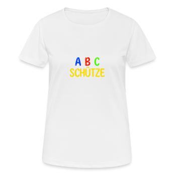 ABC Schütze Spruch für Schuhleinführung - Frauen T-Shirt atmungsaktiv - Weiß - Vorne - AI Model Female 172 dark (172cm)