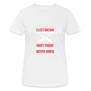 Idiotensicher Elektroingenieur Geschenk - Frauen T-Shirt atmungsaktiv - Weiß - Vorne - AI Model Female 172 dark (172cm)