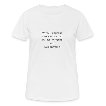 Motivation positiv - Frauen T-Shirt atmungsaktiv - Weiß - Vorne - AI Model Female 172 dark (172cm)