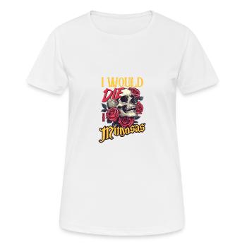 Ich würde sterben für Mimosen Totenkopf Rosen Design - Frauen T-Shirt atmungsaktiv - Weiß - Vorne - AI Model Female 172 dark (172cm)