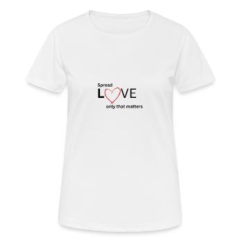Love matters - Frauen T-Shirt atmungsaktiv - Weiß - Vorne - AI Model Female 172 dark (172cm)