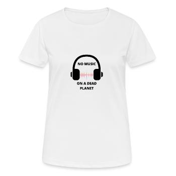 PAS DE MUSIQUE SUR UNE PLANÈTE MORTE - T-shirt respirant Femme - blanc - Devant - AI Model Female 172 dark (172cm)