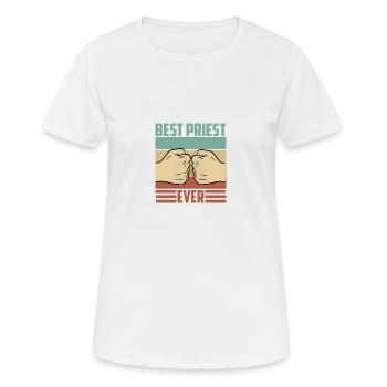 Best priest ever - Women's Breathable T-Shirt - white - Front - AI Model Female 172 dark (172cm)