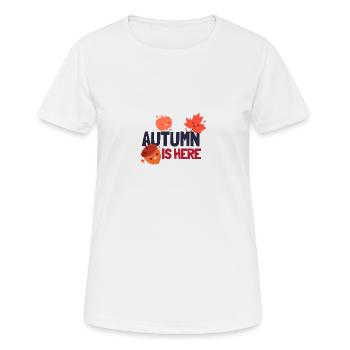 Der Herbst ist da - Frauen T-Shirt atmungsaktiv - Weiß - Vorne - AI Model Female 172 dark (172cm)
