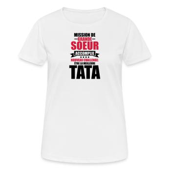 mission de grande soeur accomplie nouveau challeng - T-shirt respirant Femme - blanc - Devant - AI Model Female 172 dark (172cm)