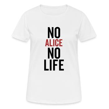 Keine Alice Kein Leben - Frauen T-Shirt atmungsaktiv - Weiß - Vorne - AI Model Female 172 dark (172cm)