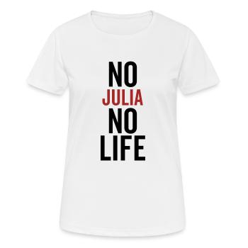 No Julia No Life - Women's Breathable T-Shirt - white - Front - AI Model Female 172 dark (172cm)