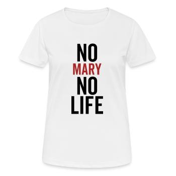 No Mary No Life - Women's Breathable T-Shirt - white - Front - AI Model Female 172 dark (172cm)